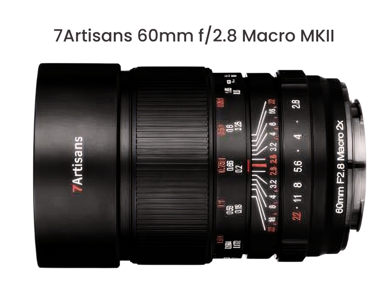 7Artisans 60mm f/2.8 Macro MKII